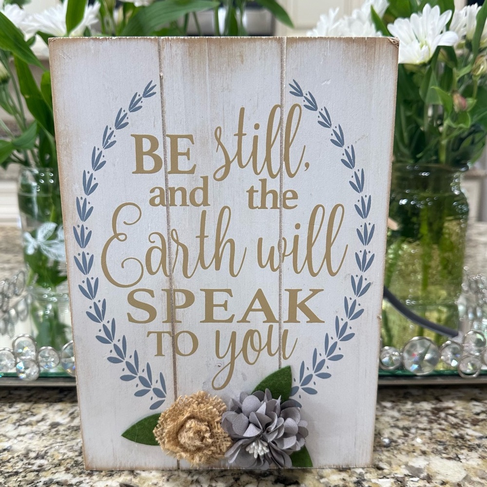 Inspirational Wooden Sign with Floral Accents Farmhouse decor natural outdoors